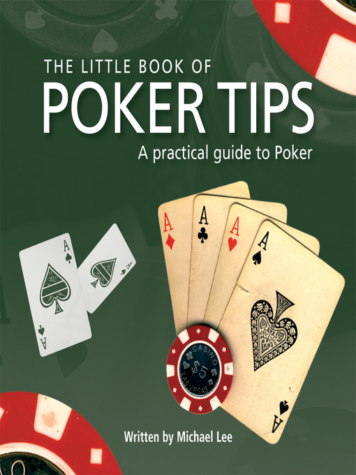 Title details for The Little Book of Poker Tips by Michael Lee - Available